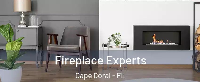 Fireplace Experts Cape Coral - FL
