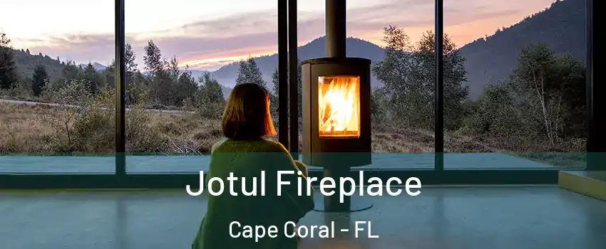 Jotul Fireplace Cape Coral - FL